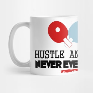 Hustle and hit never ever quit (black) Mug